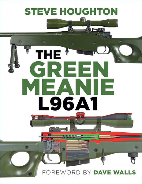 The Green Meanie L96A1 Book by Steve Houghton